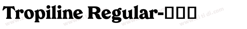 Tropiline Regular字体转换